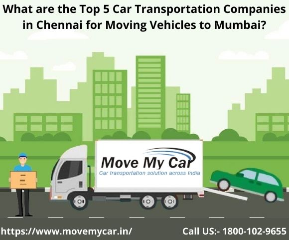 Car and Bike Transport From Chennai to Mumbai - MoveMyCar